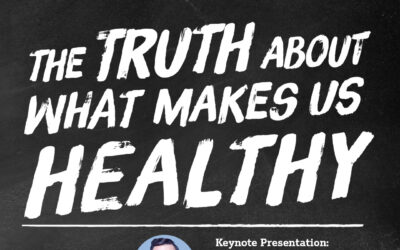 The Truth About What Makes us Healthy